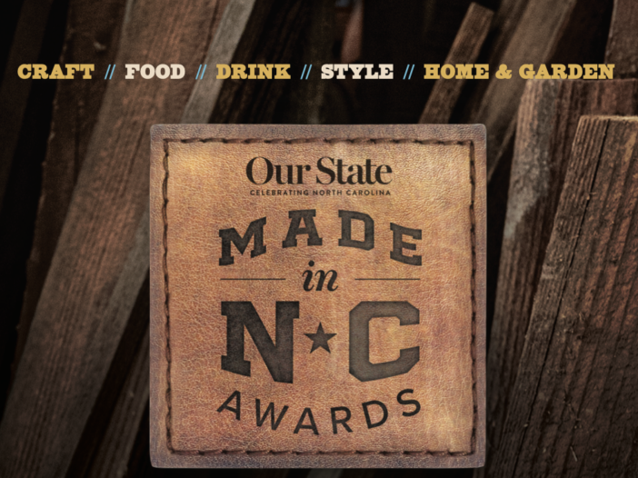 Our State Made in NC Awards